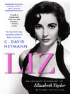 Liz (eBook): An Intimate Biography of Elizabeth Taylor (updated with a new chapter)
